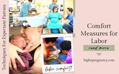 Labor Comfort Measures: Techniques for Expectant Parents