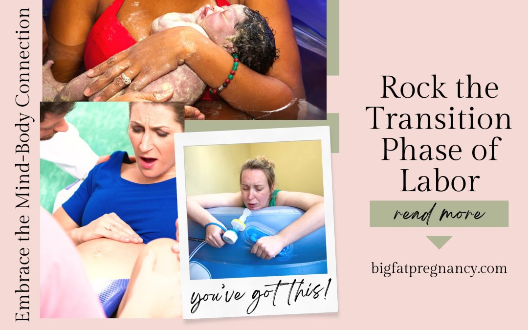 How to rock the transition phase of labor
